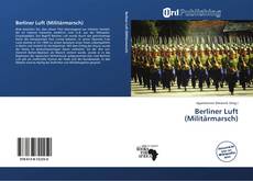 Portada del libro de Berliner Luft (Militärmarsch)