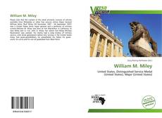 Bookcover of William M. Miley