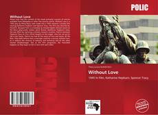 Capa do livro de Without Love 