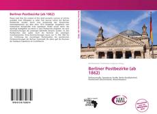 Borítókép a  Berliner Postbezirke (ab 1862) - hoz