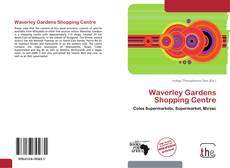 Waverley Gardens Shopping Centre kitap kapağı