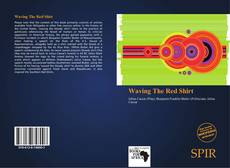 Bookcover of Waving The Red Shirt