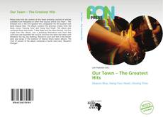 Capa do livro de Our Town – The Greatest Hits 