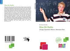 Copertina di Wax On Radio