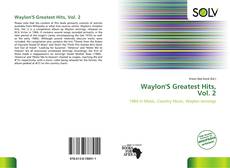 Borítókép a  Waylon'S Greatest Hits, Vol. 2 - hoz