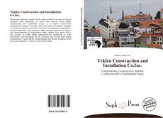 Bookcover of Tekfen Construction and Installation Co.Inc.