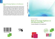 Copertina di Role of foreign fighters in the Bosnian War