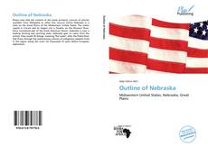 Bookcover of Outline of Nebraska