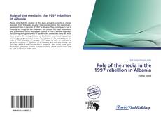 Buchcover von Role of the media in the 1997 rebellion in Albania
