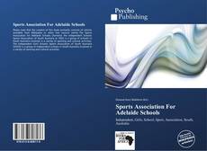 Обложка Sports Association For Adelaide Schools