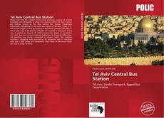 Bookcover of Tel Aviv Central Bus Station