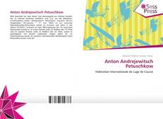 Bookcover of Anton Andrejewitsch Petuschkow