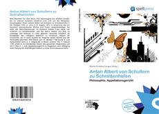 Bookcover of Anton Albert von Schullern zu Schrattenhofen