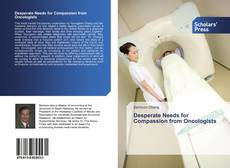 Buchcover von Desperate Needs for Compassion from Oncologists