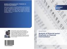 Analysis of financial sector: Emphasis on financial Intermediation kitap kapağı