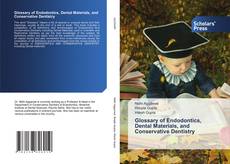 Bookcover of Glossary of Endodontics, Dental Materials, and Conservative Dentistry