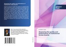 Bookcover of Assessing the quality and performance of institutional review boards