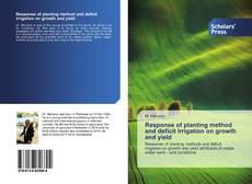 Capa do livro de Response of planting method and deficit irrigation on growth and yield 