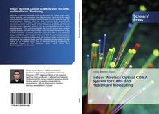 Indoor Wireless Optical CDMA System for LANs and Healthcare Monitoring kitap kapağı