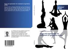 Yoga and spirometer for treatment of geriatrics stress kitap kapağı