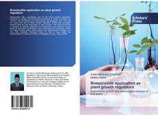 Buchcover von Brassinolide application as plant growth regulators