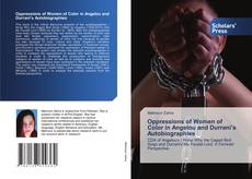 Bookcover of Oppressions of Women of Color in Angelou and Durrani’s Autobiographies