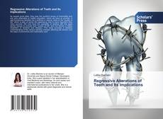 Buchcover von Regressive Alterations of Teeth and Its Implications