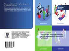 Buchcover von Therapeutic balance training for management of Idiopathic Parkinson