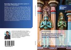 World Best Moral Indian Education system: A case study of Ramanayam kitap kapağı