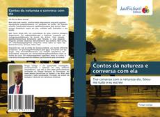 Bookcover of Contos da natureza e conversa com ela