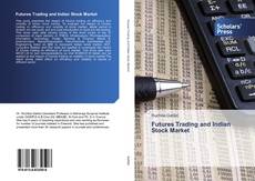 Futures Trading and Indian Stock Market kitap kapağı