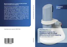 Buchcover von Novel techniques for combined MALDI-FRAP measurements and mapping