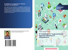 Buchcover von IT initiatives in "e-governance" Special reference to Uttarakhand