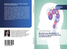 Buchcover von Mindfulness Meditation in Foreign Language Listening Comprehension