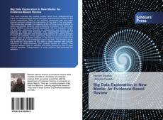 Buchcover von Big Data Exploration in New Media: An Evidence-Based Review