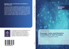 Rayleigh Taylor and Resistive Instabilities In Hall Thrusters kitap kapağı