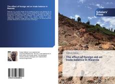 Buchcover von The effect of foreign aid on trade balance in Rwanda