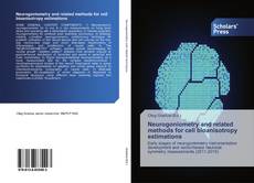 Neurogoniometry and related methods for cell bioanisotropy estimations kitap kapağı