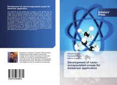 Buchcover von Development of nano-encapsulated urease for biosensor application