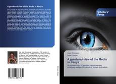 Buchcover von A gendered view of the Media in Kenya