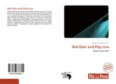 Capa do livro de Roll Over and Play Live 