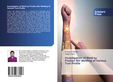 Buchcover von Investigation of Weld by Friction Stir Welding of Various Tool Profile