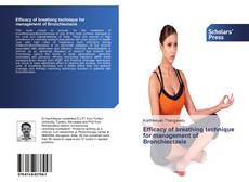 Buchcover von Efficacy of breathing technique for management of Bronchiectasis