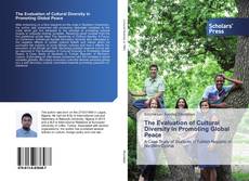 Buchcover von The Evaluation of Cultural Diversity in Promoting Global Peace