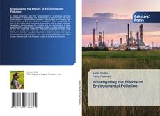 Bookcover of Investigating the Effects of Environmental Pollution