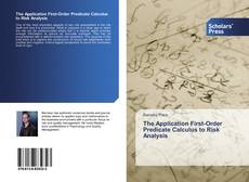 Buchcover von The Application First-Order Predicate Calculus to Risk Analysis