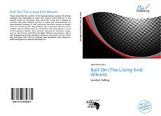 Capa do livro de Roll On (The Living End Album) 