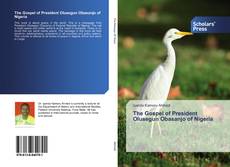 Buchcover von The Gospel of President Olusegun Obasanjo of Nigeria