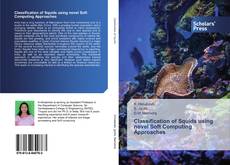 Buchcover von Classification of Squids using novel Soft Computing Approaches