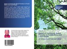 Impact of Community Based Forestry on Forest Status and Local People kitap kapağı